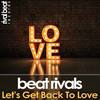 Let's Get Back To Love (Radio Edit) - Beat Rivals