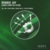 Echoes From The Future (Cera Perdida Remix) - Robbie Jay&Cera Perdida