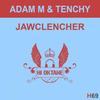 Jawklencher (Original Mix) - Adam M&Tenchy