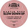 Slow Down (Original Mix) - Martin Depp