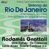 Sinfonia do Rio de Janeiro: a) Hino ao Sol - b) Coisas do Dia - c) Matei-me no Trabalho - d) Zona Sul - e) Arpoador - f) Noites do Rio - g) O Mar - h) Copacabana - i) A Montanha - j) O Morro - k) Descendo o Morro - l) Samba de Amanhã - Orchestra Radames Gnattali&Os Cariocas&Lucio Alves&Gilberto Milfont&Elizete Cardoso&Dick Farney&Doris Monteiro&Emilinha Borba&Nora Ney