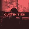 Cuttin' Ties (Explicit) - Kidz