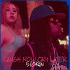 Laugh Now Cry Later (Explicit) - 510Ken