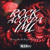 ROCK ACORDA IML (Explicit) - DJ ALEX NTC