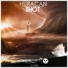 Huracan (Original Mix) - Shot