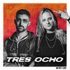 TRES OCHO (Explicit) - DeCe&Big Frey