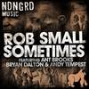 Sometimes (Original Mix) - Rob Small