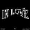 IN LOVE - Tisskid&King Wizzy