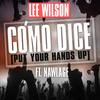 Cómo Dice(Put Your Hands Up) - Lee Wilson&Nawlage