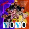 YOYO REMIX (Explicit) - Yomel El Meloso&Dflow&El Completo Rd&La Melma Music&Treintisiete&Jey One&Aleica