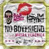 No Boyfriend (Reid Stefan Remix) - Sak Noel&DJ Kuba&Neitan&Mayra Veronica