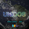 Unidos - Anna Carina&Jaze