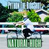 Natural High (Explicit) - Python The Biggshot&Lil' Blacky