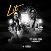 Lit (Explicit) - FNO Monsta&Yung Tory