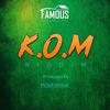 K.O.M Riddim - Mrsofamous