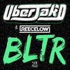 BLTR (Explicit) - Uberjak'd&Reece Low