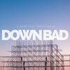 down bad(feat. Supachefm) (Explicit) - A.Paps&supachefm