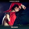 Big Ban (Chill Extended, 24 Bit Remastered) - Darius Dubois