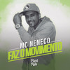 Faz O Movimento (Explicit) - MC Neneco