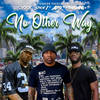 No Other Way (Explicit) - DJ Crook&AP.9&Spice 1&Thiswae