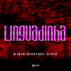 Linguadinha (feat. DJ PHFive|Explicit) - Mc Mr. Bim&MC Vuk Vuk&MC Novin&Dj PHFive