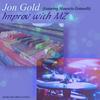 Improv with MZ - Jon Gold