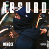 Absurd (Explicit) - MENACE