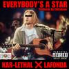 Everybody's A Star(feat. LaFonda Johnson) (Explicit) - Kar-Lethal Brigante'&LaFonda Johnson