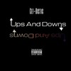 Ups and Downs (Explicit) - Cet-Distic