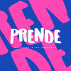 Prende (Explicit) - DJ Guina&WR Original