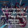 Waves (Original Mix) - Artem Korolev&Emran Eruption&Tracy Bagnall