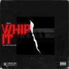 Whip It(feat. Grip & Young Drew) (Explicit) - Krazy K&Grip&Young Drew