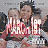 March 1st (feat. BC LIL BOOT) (Explicit) - Everyday Sunny&BC Lil Boot