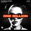 One Million (Explicit) - Tujamo&LOTTEN