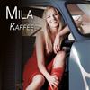 Kaffee (Karaoke) - Mila
