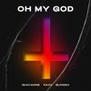 OH MY GOD - Raxx&Jean Marie&Blondex