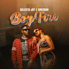 Boy Fire - Selecta Jef&Sheebah