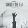 Waking Up The Dead(feat. Elle Vee) - TWO OWLS&Elle Vee