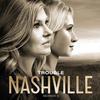 Trouble - Nashville Cast&Charles Esten&Dana Wheeler-Nicholson