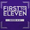 good 4 u (Explicit) - First To Eleven