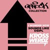 Uprock Collection: I Wonder How - Krosswerdz&Sounds Like Dsipl