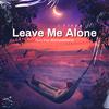 Leave Me Alone (feat. BENJAMINRICH) (Explicit) - Official Envy&BENJAMINRICH