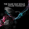 Known Better (Original Mix) - The Same Old Souls