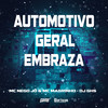 Automotivo Geral Embraza (Explicit) - Mc Nego Jô&Mc Magrinho&Dj Ghs