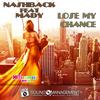 Lose My Chance (Radio Edit) - Nashback&MADY