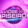 Vibe Do Piseiro - Brazilian Remix Tv