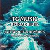 Reggae Bluez (feat. Jah Boogie & Demrick|Explicit) - TG Music&Jah Boogie&Demrick