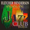 Sing, Sing, Sing - Fletcher Henderson&Copyright Control&Prima