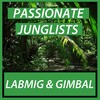 Passionate Junglists - Gimbal&Labmig