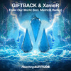 Enter Our World - GIFTBACK&XavieR